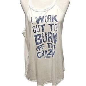 DistRict Perfect Tri "I Work Out to Burn Off the Crazy" Fitness Tee Tank Size XL